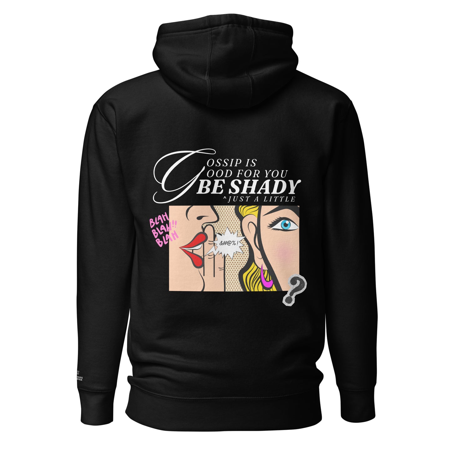 Gossip Is Good For You Hoodie